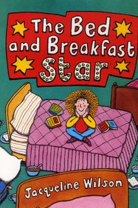 Jacqueline Wilson - The Bed and Breakfast Star.