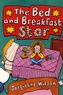 Jacqueline Wilson - The Bed and Breakfast Star.