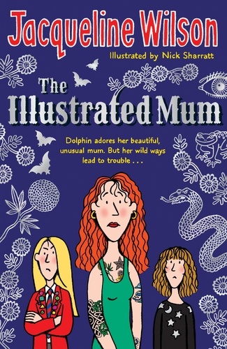 Jacqueline Wilson et Nick Sharratt - The Illustrated Mum.