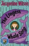 Jacqueline Wilson - The Longest Whale Song.