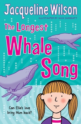 Jacqueline Wilson - The Longest Whale Song.