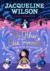 Jacqueline Wilson - The Other Edie Trimmer - Discover the brand new Jacqueline Wilson story - perfect for fans of Hetty Feather.