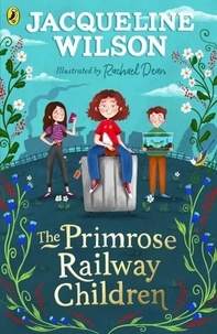 Jacqueline Wilson - The Primrose Railway Children.