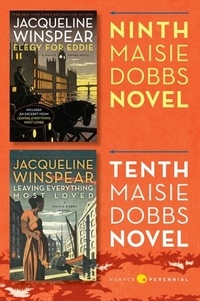 Jacqueline Winspear - Maisie Dobbs Bundle #4: Elegy for Eddie and Leaving Everything Most Loved - Books 9 and 10 in the New York Times Bestselling Series.