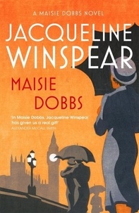 Jacqueline Winspear - Maisie Dobbs.