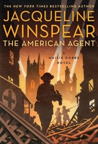 Jacqueline Winspear - The American Agent - A Maisie Dobbs Novel.