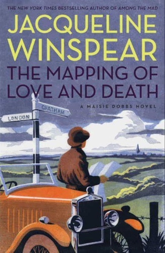 Jacqueline Winspear - The Mapping of Love and Death - A Maisie Dobbs Novel.