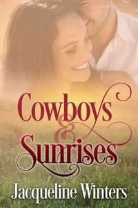 Cowboys &amp; Sunrises