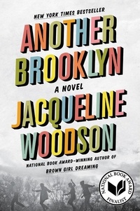 Jacqueline Woodson - Another Brooklyn - A Novel.