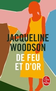 Jacqueline Woodson - De feu et d'or.