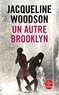 Jacqueline Woodson - Un autre Brooklyn.