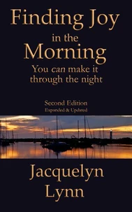 Finding Joy in the Morning: You can make it through the night