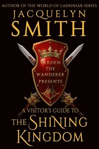  Jacquelyn Smith - A Visitor’s Guide to the Shining Kingdom - Fatal Empire.