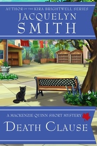  Jacquelyn Smith - Death Clause: A Mackenzie Quinn Short Mystery - Mackenzie Quinn Mysteries.