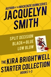  Jacquelyn Smith - The Kira Brightwell Starter Collection - Kira Brightwell Mysteries.
