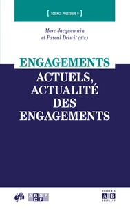 Engagements actuels, actualité des engagements