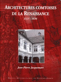 Architectures comtoises de la Renaissance