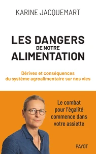 Les dangers de notre alimentation