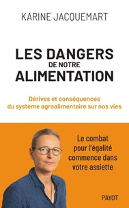 Les dangers de notre alimentation