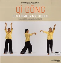 Qi gong des animaux mythiques