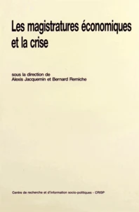 Les magistratures économiques et la crise
