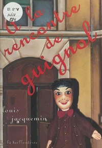 A la rencontre de Guignol
