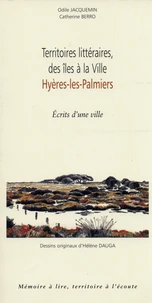 Territoires littéraires, des îles à la ville, Hyères-les-Palmiers