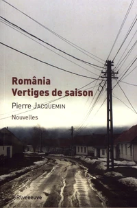 România, vertiges de saison