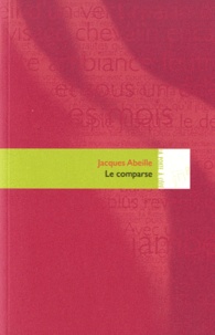Jacques Abeille - Le comparse.