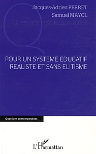 Pour un système éducatif réaliste et sans élitisme
