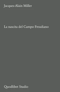 La nascita del Campo Freudiano