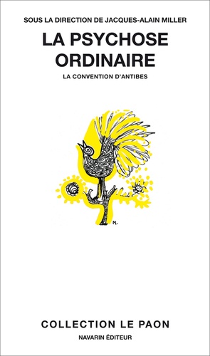 Jacques-Alain Miller - La psychose ordinaire - La convention d'Antibes.