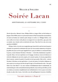 Jacques-Alain Miller et Philippe Sollers - Soirée Lacan - Montparnasse, le 6 septembre 2011, à 21H15.