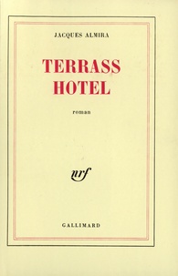 Jacques Almira - Tevrass hôtel.