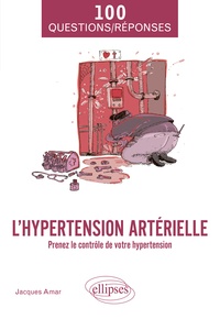 Télécharger ebook pdfs gratuitement L'hypertension artérielle  - Prenez le contrôle de votre hypertension 9782340079656 par Jacques Amar (Litterature Francaise)