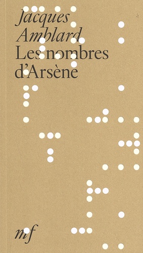 Jacques Amblard - Les nombres d'Arsène.