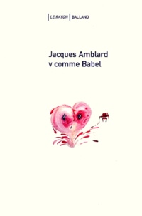 Jacques Amblard - V Comme Babel.