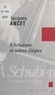 Jacques Ancet - À Schubert et autres élégies.