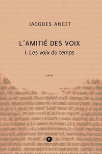 Jacques Ancet - Les Voix du temps.