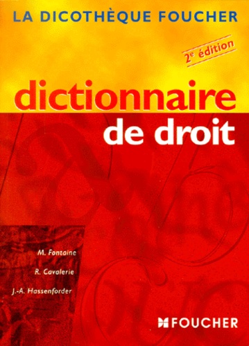 Jacques-André Hassenforder et M Fontaine - Dictionnaire de droit - 2ème édition.