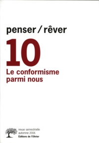 Jacques André et Alain Boureau - Penser/Rêver N° 10, Automne 2006 : Le conformisme parmi nous.