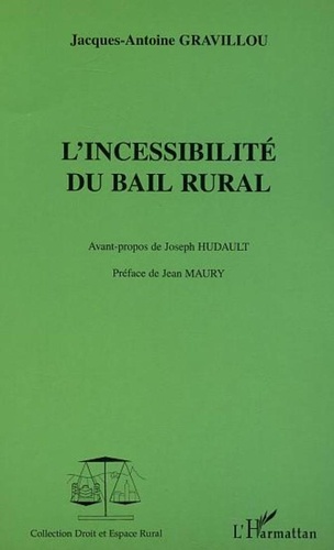 Jacques-Antoine Gravillou - Incessibilité du bail rural.