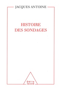 Jacques Antoine - Histoire des sondages.