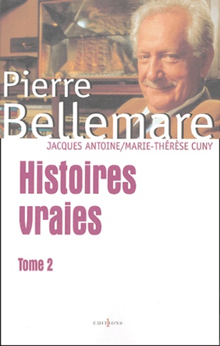 Histoires vraies.... Tome 2