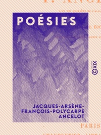 Jacques-Arsène-François-Polyca Ancelot - Poésies.