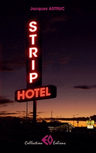 Jacques Astruc - Strip Hotel.
