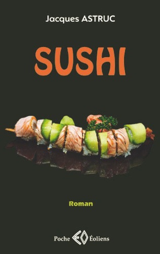 Jacques Astruc - Sushi.