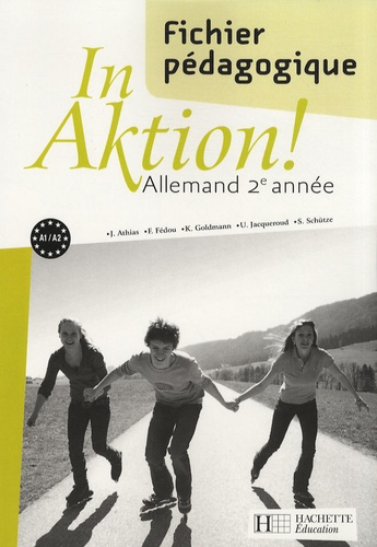 Jacques Athias et Fabienne Fédou - Allemand 2e année In Aktion ! - Fichier pédagogique.