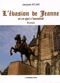 L'évasion de Jeanne et ce qui s'ensuivit