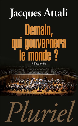 Extrait Du Livre De Jacques Attali Demain, qui gouvernera le monde ? de Jacques Attali - Poche - Livre